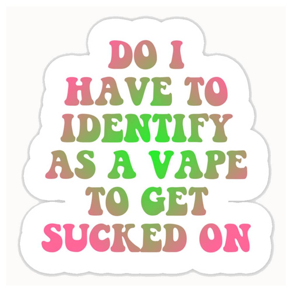 Do I Have To Identify As A Vap - Vape Decoration recension och pris