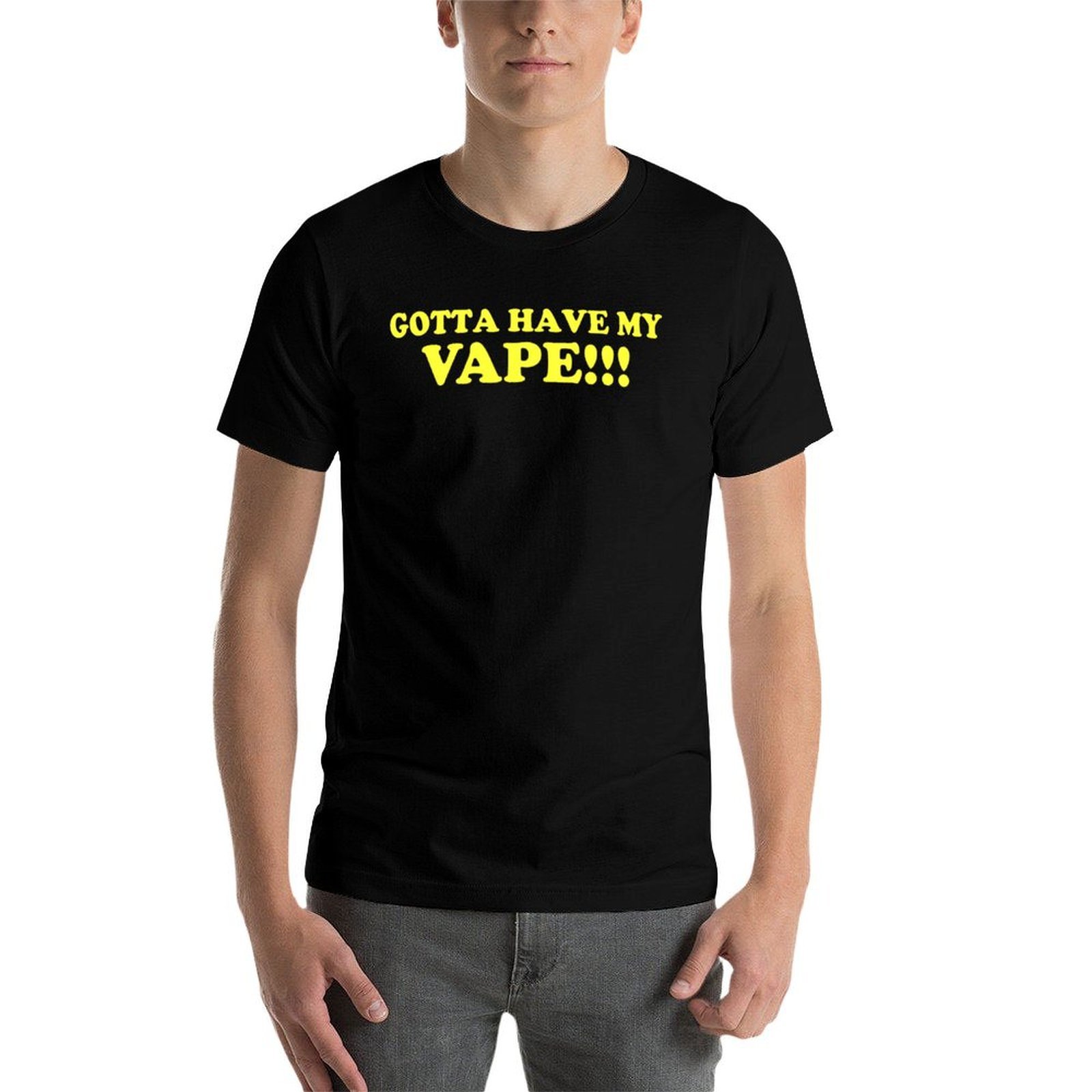 Gotta Have My Vape!!! T-Shirt  - Quick Vape recension och pris